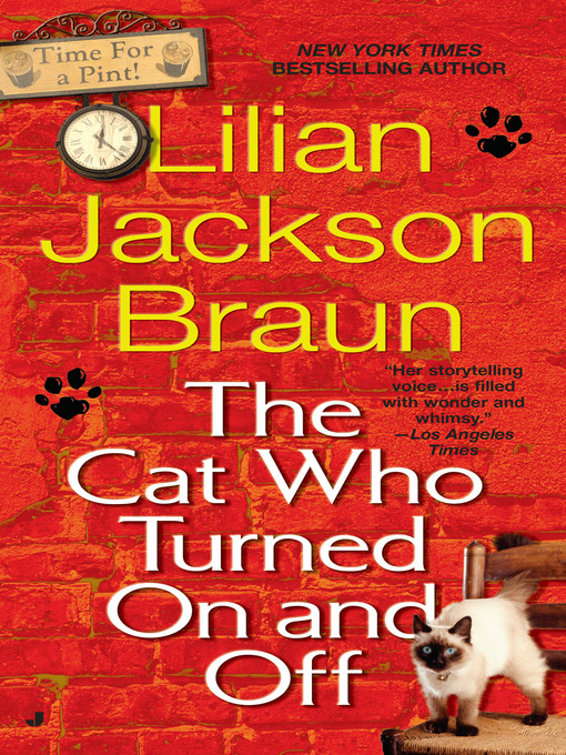 Title details for The Cat Who Turned On and Off by Lilian Jackson Braun - Available